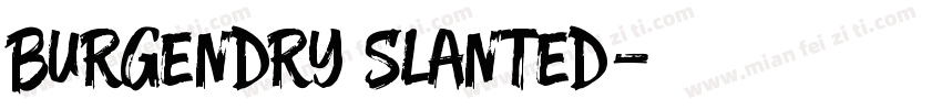 Burgendry Slanted字体转换